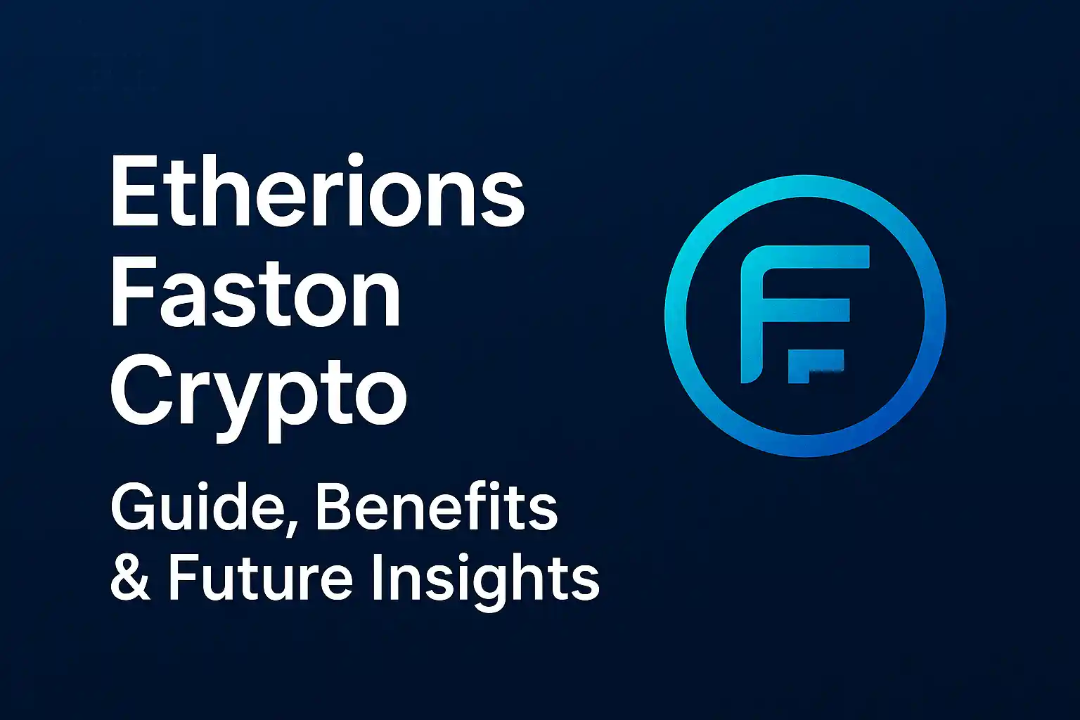 Etherions Faston Crypto