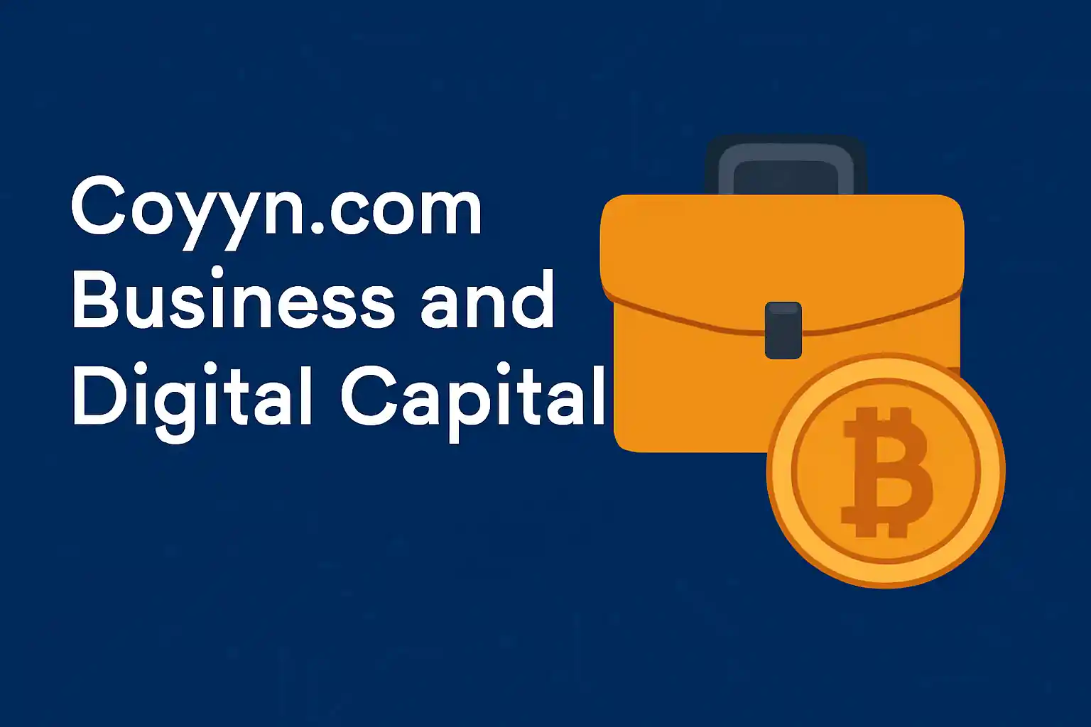 Coyyn.com Business and Digital Capital