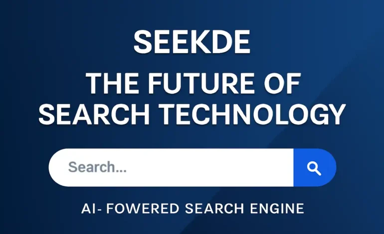What is Seekde The Future of Search Technology