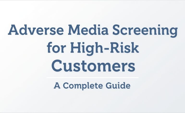 Adverse Media Screening