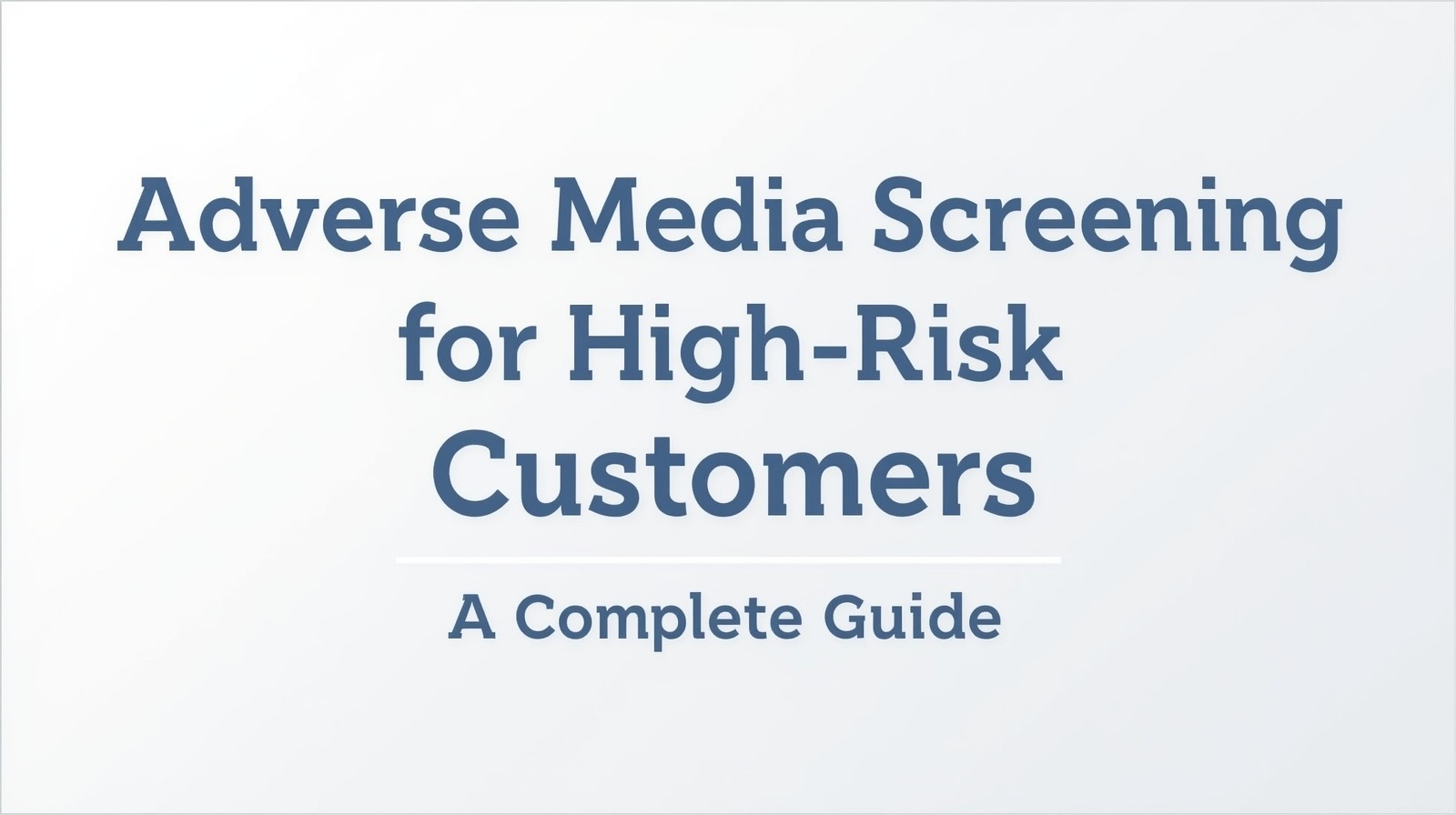 Adverse Media Screening